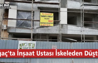 KIRKAĞAÇ'TA İNŞAAT USTASI İSKELEDEN DÜŞTÜ