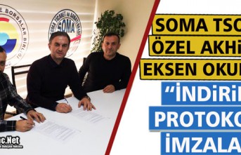 SOMA TSO ve ÖZEL AKHİSAR OKULLARI "İNDİRİM" PROTOKOLÜ İMZALADI