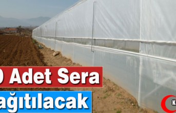 100 ADET SERA DAĞITILACAK