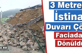 İSTİNAT DUVARI ÇÖKTÜ FACİADAN DÖNÜLDÜ