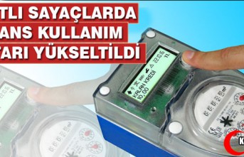 KARTLI SAYAÇLARDA AVANS KULLANIM MİKTARI YÜKSELTİLDİ