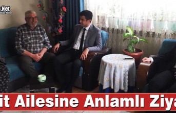 ŞEHİT AİLESİNE ANLAMLI ZİYARET