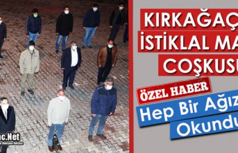 KIRKAĞAÇ'TA "İSTİKLAL MARŞI" COŞKUSU