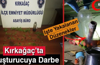 KIRKAĞAÇ'TA UYUŞTURUCUYA DARBE