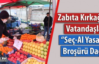 ZABITA "SEÇ-AL YASAKTIR" BROŞÜRÜ DAĞITTI