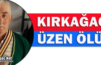 KIRKAĞAÇ'I ÜZEN ÖLÜM