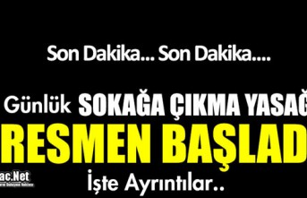 SOKAĞA ÇIKMA YASAĞI BAŞLADI