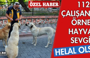 112 ÇALIŞANININ ÖRNEK HAYVAN SEVGİSİ(ÖZEL HABER)