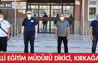 İL MİLLİ EĞİTİM MÜDÜRÜ DİKİCİ KIRKAĞAÇ'TA
