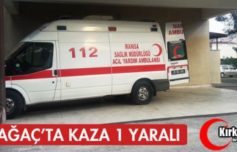 KIRKAĞAÇ'TA KAZA 1 YARALI