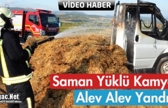 SAMAN YÜKLÜ KAMYONET ALEV ALEV YANDI(VİDEO)