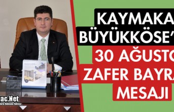 BÜYÜKKÖSE, 30 AĞUSTOS ZAFER BAYRAMINI KUTLADI