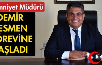 İLÇE EMNİYET MÜDÜRÜ DEMİR GÖREVİNE BAŞLADI