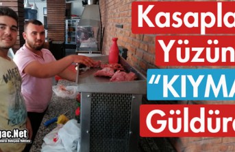 KASAPLARIN YÜZÜNÜ "KIYMA" GÜLDÜRDÜ