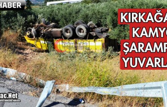 KIRKAĞAÇ'TA KAMYON ŞARAMPOLE YUVARLANDI(VİDEO)