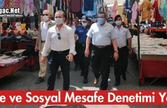 MASKE ve SOSYAL MESAFE DENETİMİ YAPILDI