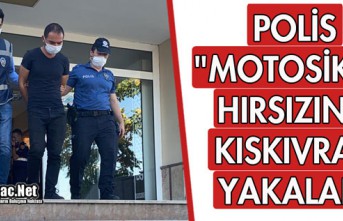 POLİS "MOTOSİKLET HIRSIZINI" KISKIVRAK...