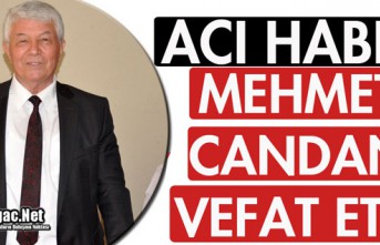 ACI HABER.. MEHMET CANDAN VEFAT ETTİ