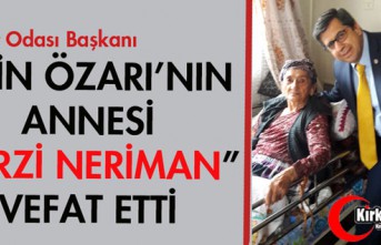 EMİN ÖZARI'NIN ANNESİ "TERZİ NERİMAN" VEFAT ETTİ