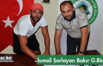 İSMAİL ŞARLAYAN BAKIR G.BİRLİĞİSPOR'DA