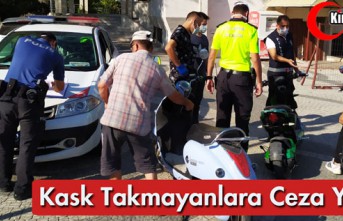 KASK TAKMAYANLARA CEZA YAĞDI