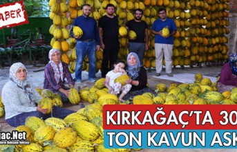 KIRKAĞAÇ'TA 30 BİN TON KAVUN ASKIDA(ÖZEL HABER)