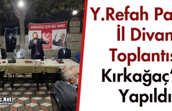 Y.REFAH PARTİSİ İL DİVAN TOPLANTISI KIRKAĞAÇ'TA YAPILDI