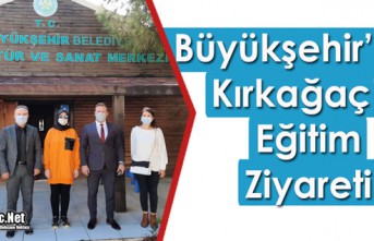 BÜYÜKŞEHİR'DEN KIRKAĞAÇ'A EĞİTİM...