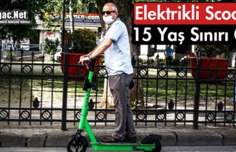 ELEKTRİKLİ SCOOTER İÇİN 15 YAŞ SINIRI