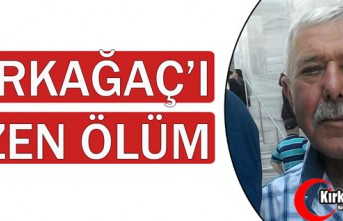 KIRKAĞAÇ'I ÜZEN ÖLÜM