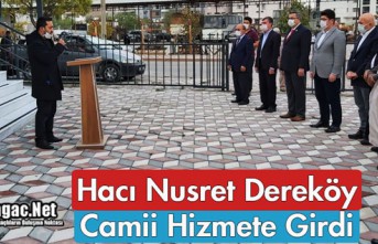 HACI NUSRET DEREKÖY CAMİİ HİZMETE GİRDİ