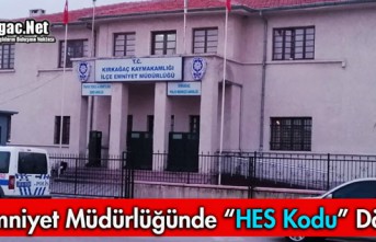 İLÇE EMNİYET MÜDÜRLÜĞÜNDE "HES KODU"...