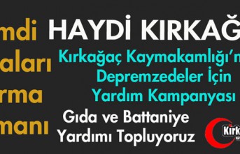 KIRKAĞAÇ KAYMAKAMLIĞINDAN DEPREMZEDELERE YARDIM KAMPANYASI