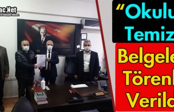 "OKULUM TEMİZ" BELGELERİ VERİLDİ