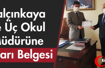 YALÇINKAYA ve ÜÇ OKUL MÜDÜRÜNE BAŞARI BELGESİ