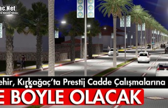 BÜYÜKŞEHİR, KIRKAĞAÇ'TA PRESTİJ CADDE...