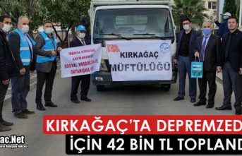 KIRKAĞAÇ'TA DEPREMZEDELER İÇİN 42 BİN TL...