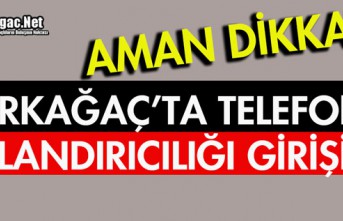 KIRKAĞAÇ'TA "TELEFON DOLANDIRICILIĞI" GİRİŞİMİ