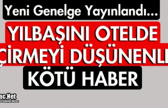 YILBAŞINI OTELDE GEÇİRMEYİ DÜŞÜNENLERE KÖTÜ...