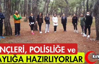 GENÇLERİ POLİSLİĞE ve SUBAYLIĞA HAZIRLIYORLAR