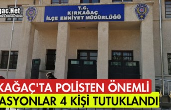KIRKAĞAÇ'TA POLİSTEN ÖNEMLİ OPERASYONLAR...