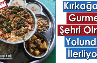 KIRKAĞAÇ GURME ŞEHRİ OLMA YOLUNDA İLERLİYOR