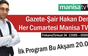 GAZETECİ-ŞAİR HAKAN DEMİR "HER CUMARTESİ" MANİSA TV'DE