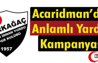 ACARİDMAN’DAN “ANLAMLI” YARDIM KAMPANYASI