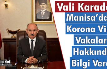 VALİ KARADENİZ, KORONA VİRÜS VAKALARI HAKKINDA...