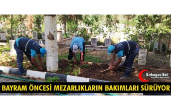 BAYRAM ÖNCESİ MEZARLIKLARIN BAKIMLARI SÜRÜYOR