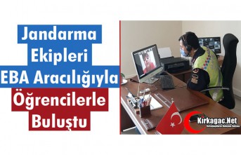 İLÇE JANDARMA EKİPLERİ EBA ARACILIĞIYLA ÖĞRENCİLERLE BULUŞTU