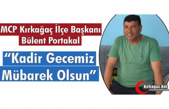 PORTAKAL “KADİR GECEMİZ MÜBAREK OLSUN”