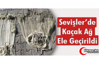 SEVİŞLER’DE YİNE KAÇAK AĞ TESPİT EDİLDİ