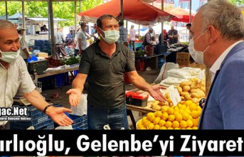 BAKIRLIOĞLU, GELENBE MAHALLESİNİ ZİYARET ETTİ